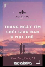 Tháng Ngày Tìm Chết Gian Nan Ở Mạt Thế